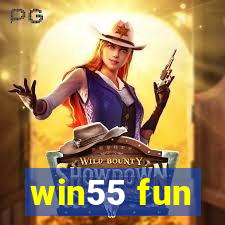 win55 fun